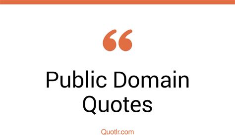 Unlock The Power Of Inspiring Words: Explore The World Of Quotes In The Public Domain
